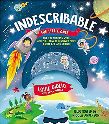 Indescribable for Little Ones by Louis Giglio
