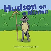 Hudson on a Mission by Jim Jobe
