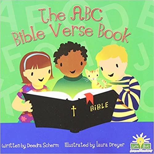 The ABC Bible Verse book by Deedra Scherm