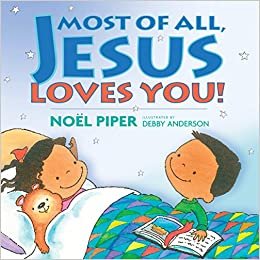 Most of All Jesus Loves You