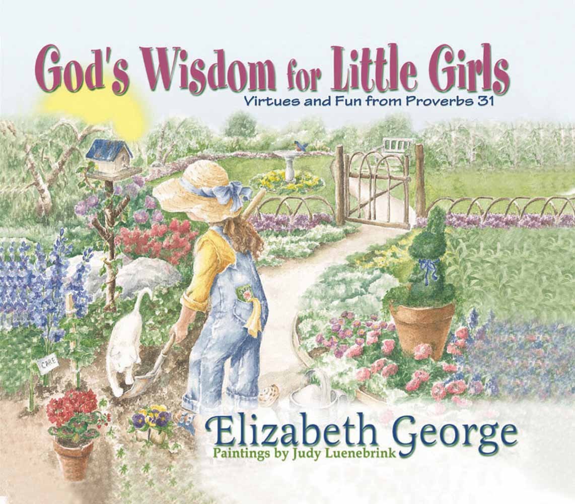 God's Wisdom for Little Girls by Jim and Elizabeth George