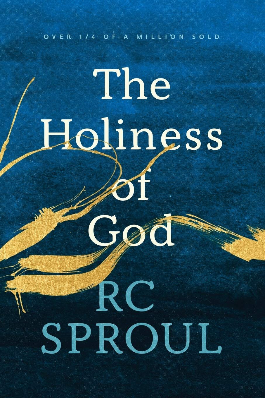 The Holiness of God by R. C. Sproul