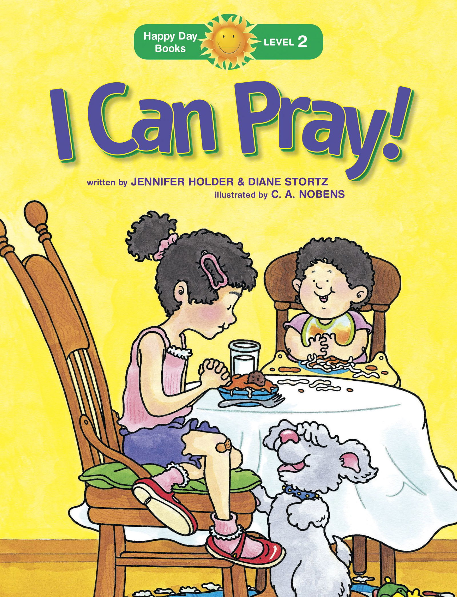 I Can Pray! (Happy Day) by Jennifer Holder