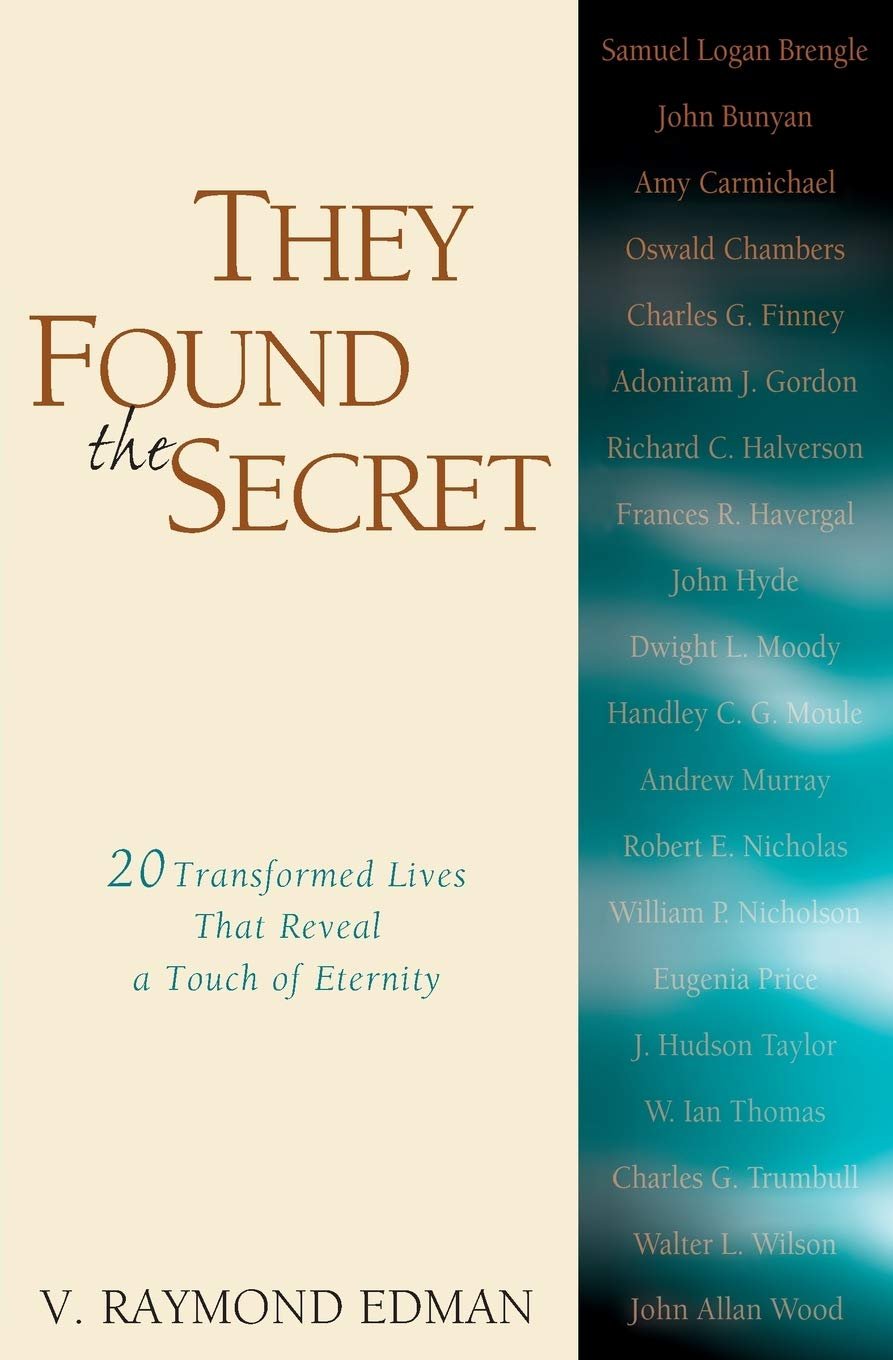 They Found the Secret by V. Raymond Edman